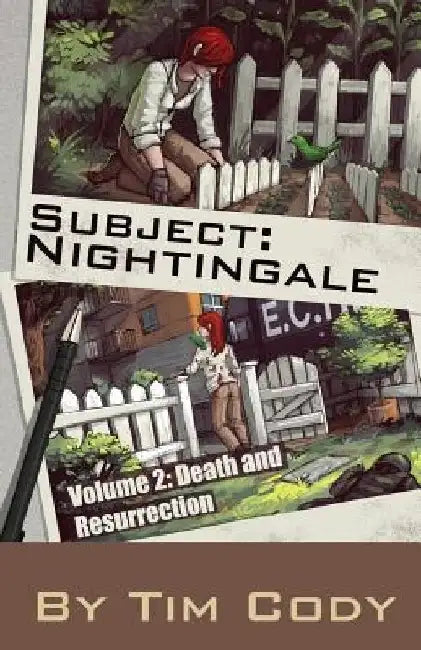 Subject Nightingale, Volume 2: Death and Resurrection by Tim Cody