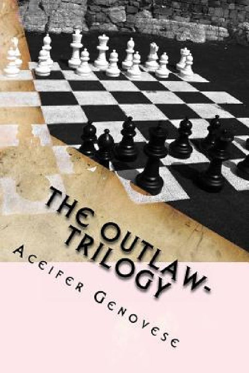 The Outlaw- Trilogy by Aceifer Genovese