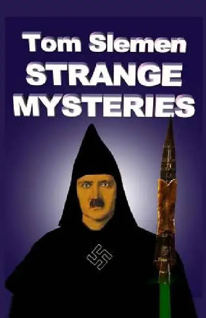 Strange Mysteries by Tom Slemen