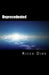 Unprecedented: The Terrestrial Genesis by Ricco Dios