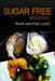 Sugar-Free Solution - Snack and Kids Lunch by Sugar-Free Solution 2. Pack Books