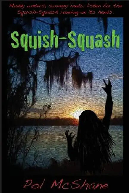 Squish-Squash by Pol McShane