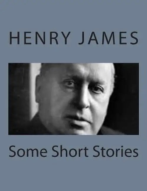 Some Short Stories by James, Henry