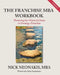 The Franchise MBA Workbook: Mastering the 4 Essential Steps to Owning a Franchise by Aditya Rengaswamy