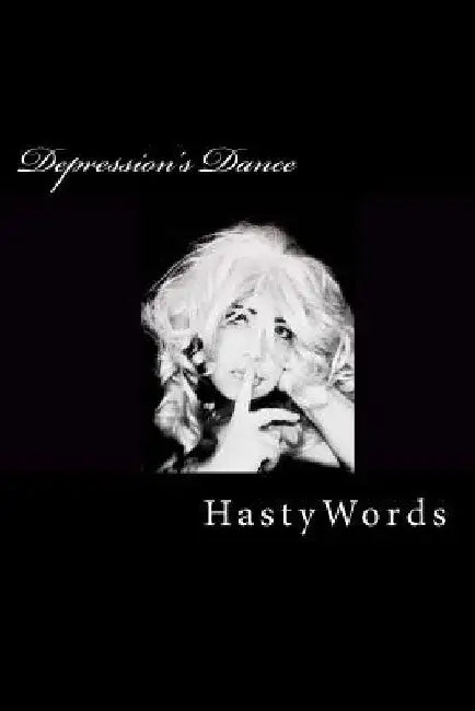 Depression's Dance by Hastywords