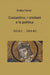 costantino, i cristiani e la politica: 313 d.C. - 2013 d.C. by Fermi, Emilio