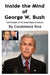 Inside the Mind of George W. Bush: 43rd President of the United States of America by Rice, Condoleeza