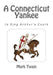 A Connecticut Yankee in King Arthur's Court by Mark Twain