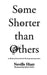 Some shorter than others: A collection of stories for the young and young at heart by Neville Hiatt