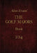 Alun Evans' Golf Majors Book, 2014 by Alun Evans