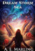 Dream Storm Sea by A. E. Marling