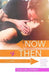 Now and Then by Brenda Rothert