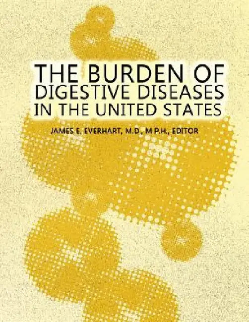 The Burden of Digestive Diseases in the United States by National Institutes of Health