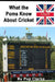 What the Poms Know About Cricket by Pup Clarke
