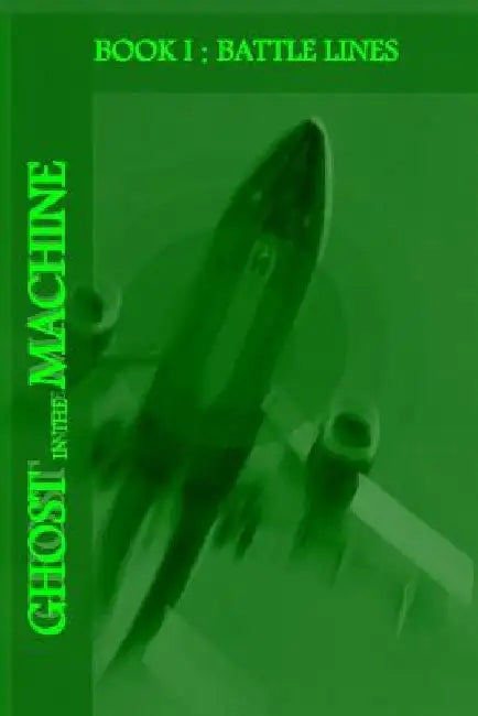 Ghost in the Machine: Battle Lines by Wes Hodges