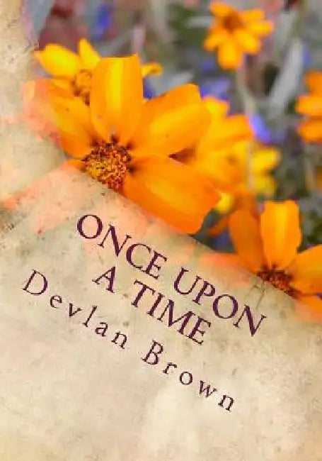 Once Upon A Time by Devlan Brown