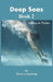 Deep Seas: Book 2 Exploring the Prophetic by Gord Armstrong