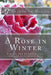 A Rose in Winter by Catherine Miller