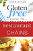 Gluten Free Guide to Restaurant Chains by Adam Bryan