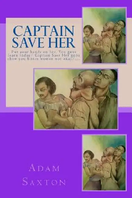 Captain Save Her by Adam Lance Saxton