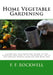 Home Vegetable Gardening by F. F. Rockwell