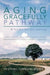 The Aging Gracefully Pathway: A Toolkit for the Journey by Cheryl Townsend Winter