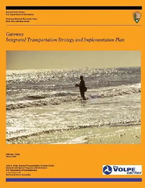 Gateway: Integrated Transportation Strategy and Implementation Plan by U. S. Department of Transportation