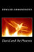 David and the Phoenix by Edward Ormondroyd