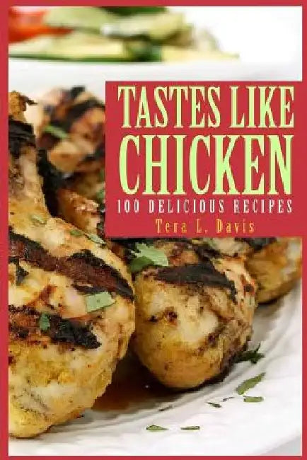 Tastes Like Chicken by Tera L. Davis