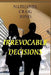 Irrevocable Decisions by Nathaniel Craig Jones