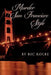 Murder San Francisco Style by Ric Kolbe