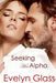 Seeking Her Alpha: Paranormal Werewolf Shifter Romance by Evelyn Glass
