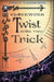 Clockwork Twist: Book Two: Trick by Emily Thompson
