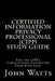 Certified Information Privacy Professional Study Guide: Pass the IAPP's Certification Foundation Exam with Ease! by John Watts