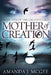 Mother of Creation by Amanda J. McGee