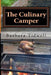 The Culinary Camper: Adventures in Camp Cooking by Barbara Tidwell