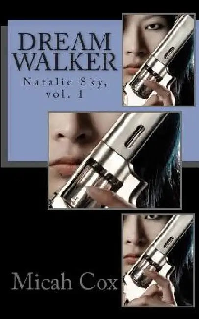 Dream Walker by Micah Cox