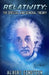Relativity: The Special and General Theory by Robert W. Lawson