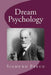 Dream Psychology by David Montague