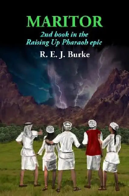 Maritor: 2nd book in the Raising Up Pharaoh epic by R. E. J. Burke
