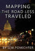 Mapping the ?Road Less Traveled?: A Political Campaign Guide to Running for Public Office by G. W. Pomichter