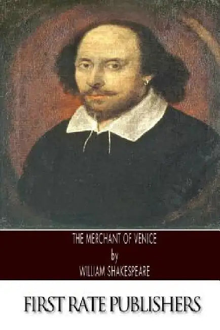 The Merchant of Venice by William Shakespeare