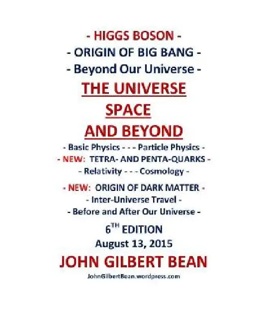 Higgs Boson - Its Place in Particle Physics - THE UNIVERSE, SPACE AND BEYOND by Maureen J. Bean