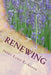 Renewing by Janet Lynn Eriksson
