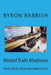 Model Train Madness: Once I Built a Railroad, Made It Run by Byron Babbish