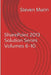 SharePoint 2013 Solution Series Volumes 6-10 by Steven Mann