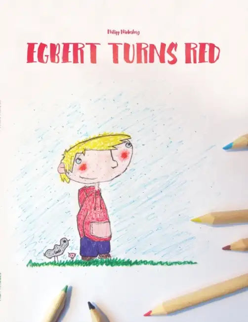 Egbert turns red: A Children's Coloring Book by Philipp Winterberg