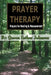 Prayer Therapy: Prayers for Healing Measurement by Queen Esther Johnson