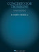 Concerto for Trombone: Trombone with Piano Reduction by Beckel Jr. James a.
