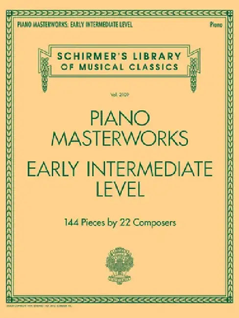 Piano Masterworks - Early Intermediate Level: Schirmer's Library of Musical Classics Volume 2109 by Hal Leonard Corp